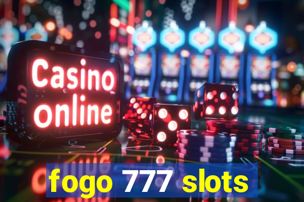 fogo 777 slots